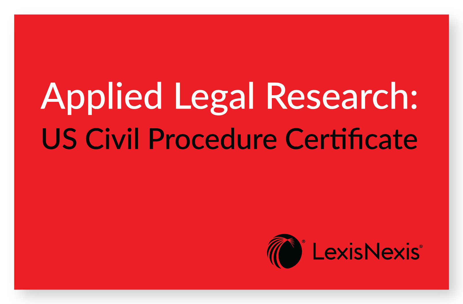 Applied Legal Research: US Civil Procedure Certificate Certificate