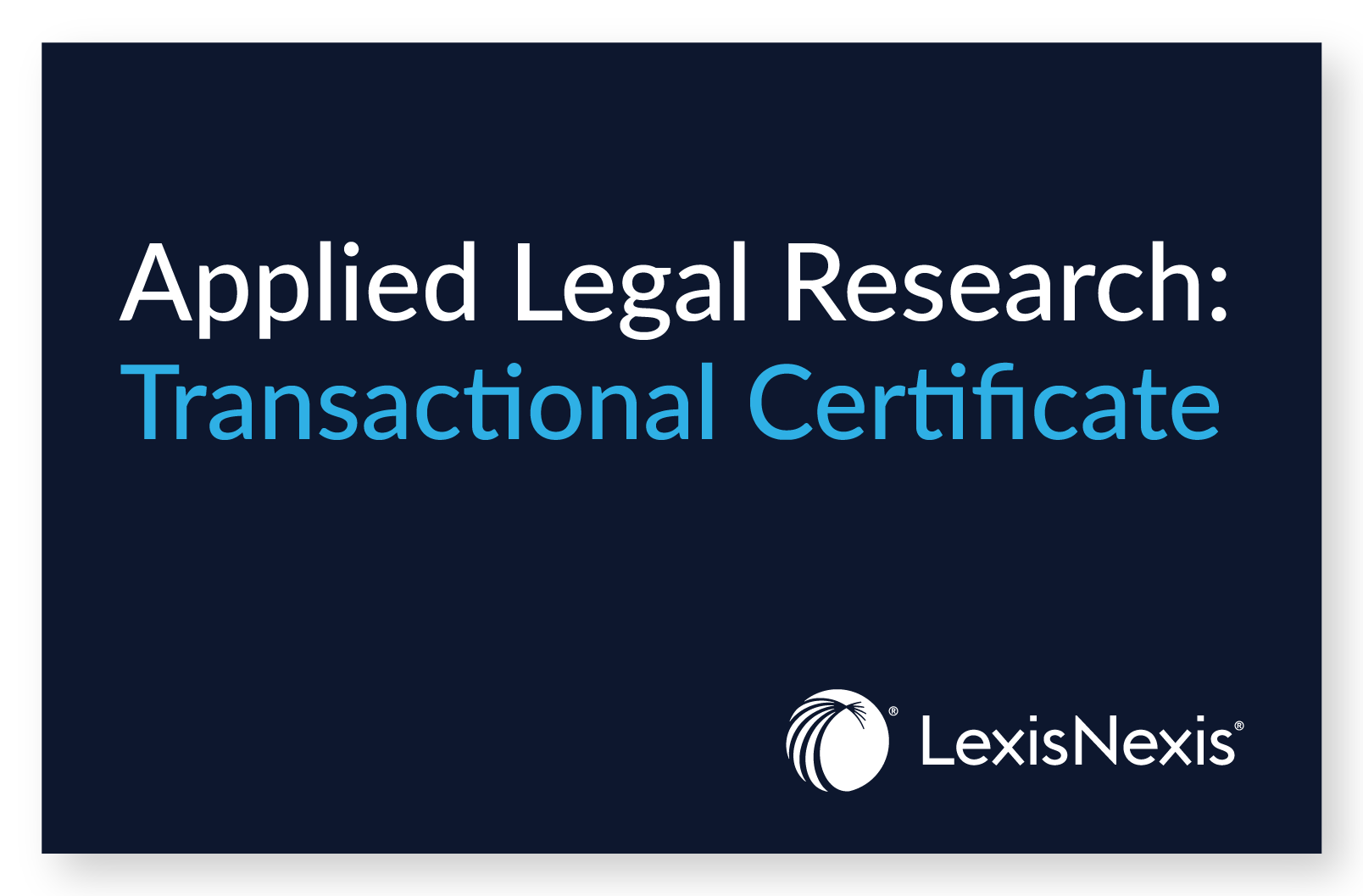 Applied Legal Research: Transactional Certificate Certificate